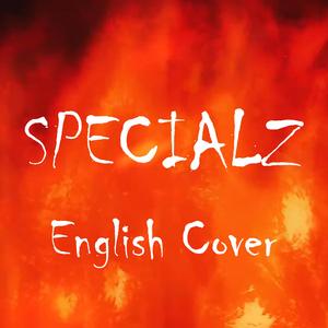 SPECIALZ (feat. Evolite) (English Cover)