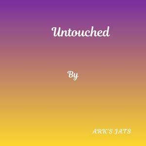 Untouched