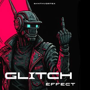 GLITCH EFFECT
