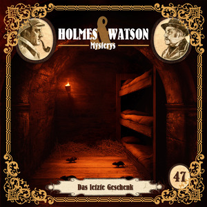 Holmes & Watson Mysterys Folge 47 - Das letzte Geschenk (Teil 18)