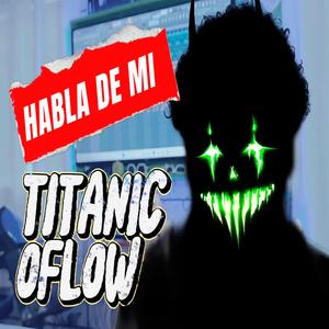 Habla de mi