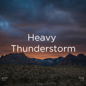 Heavy Rain & Thunder