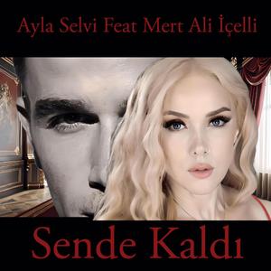 Sende Kaldı (feat. Mert Ali İçelli)