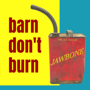 Barn Don't Burn