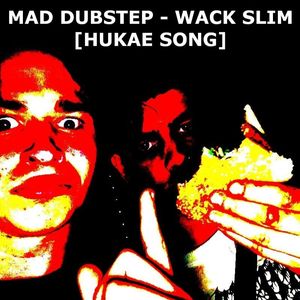 WACKY SLIME [HUKAE REMIX]