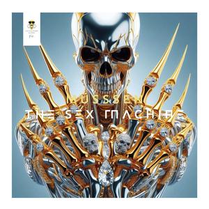 THΞ SΞX ΓΠΛCHIΠΞ (The Sex Machine)