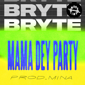 Mama Dey Party (prod. Mina)