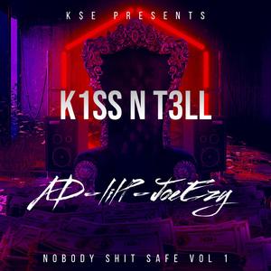 K1SS N T3LL (feat. Lil P & Joe Ezy)