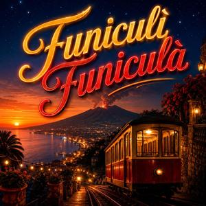 Funiculì funiculà (Modern rework)