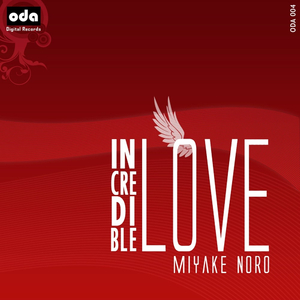 Incredible Love (Original Mix)