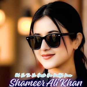 Dil Ko Tor Ke Hanste Hue Mehfil Mein