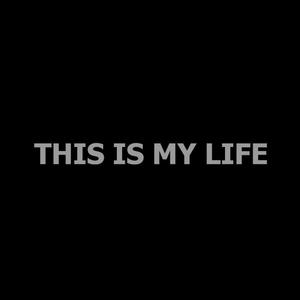 This Is My Life