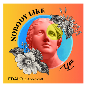 Nobody Like You (feat. Abbi Scott)