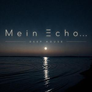 Mein Echo... (Long Version)