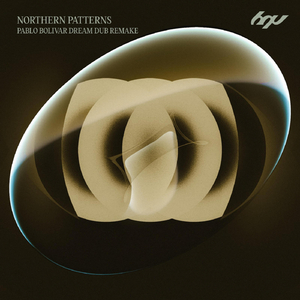 Northern Patterns (Pablo Bolivar Dream Dub Remake)