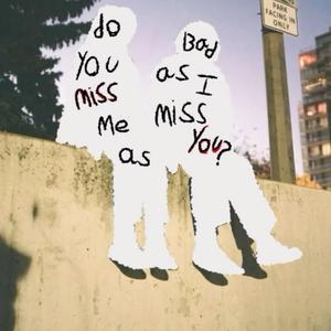 Do you really miss me? (feat. Cesco)