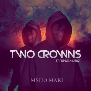 Two Crowns (feat. PrinceMusiQ)