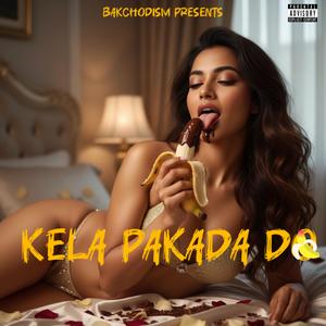 Kela Pakda Do