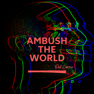 Ambush the world (Original Mix)
