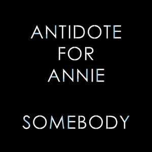 Somebody (Social Autopsy Remix)