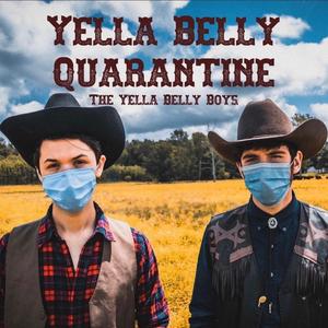 Yella Belly Quarantine