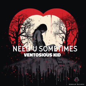 Need U Sometimes