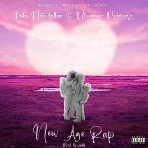 New Age Rap (feat. Nfamouz Princezz)