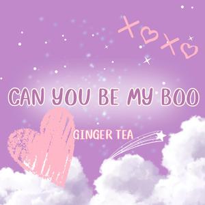 Can You Be My Boo