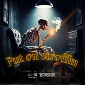 Put on stroffin (feat. Twosevvv)