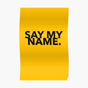 Say My Name