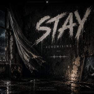 Stay