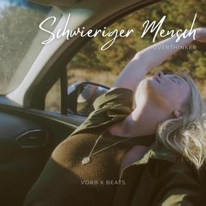 Schwieriger Mensch (VORB X BEATS)