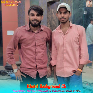 Khatri Background Ch