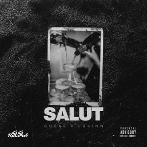 Salut (feat. Lukinn)
