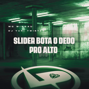 Slider Bota o Dedo pro Alto