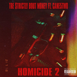 Homicide 2 (feat. Cane5Two)
