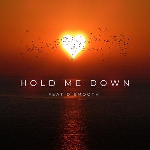Hold Me Down (feat. D Smooth)