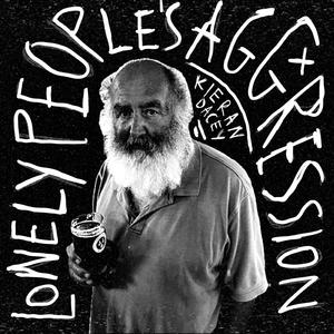 Lonely People's Aggression (feat. Robert Dylan Thomas & Claire Holyoake)