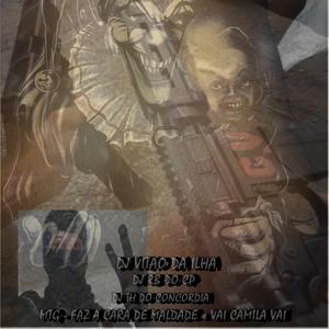 Faz A Cara De Maldade, Dj Vitao G.D.I, DJ RbDoCp, Dj ThDoConcordia