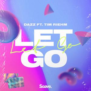 Let Go (feat. Tim Riehm)