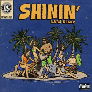 Shinin' (feat. Klokwize, Tang Sauce, Hydro 8Sixty, Rapoet & Lawrence V. White) (LVW Remix)