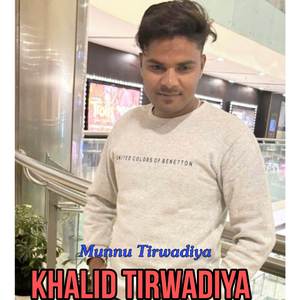 Khalid Tirwadiya