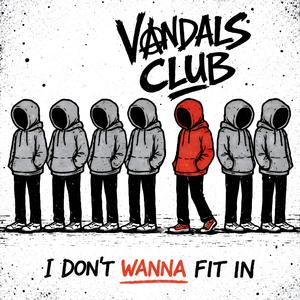 I don't wanna fit in