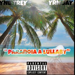 Paranoia Alullaby