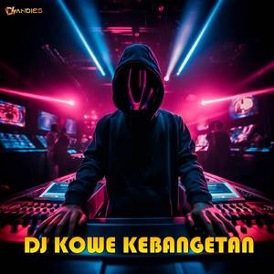 DJ Kowe Kebangeten