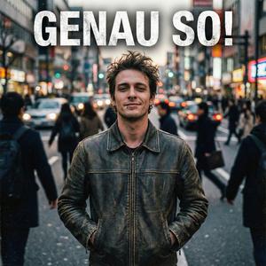 Genau so!