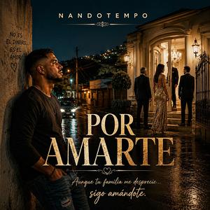 Por Amarte (Bachata Versión)