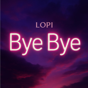Bye Bye