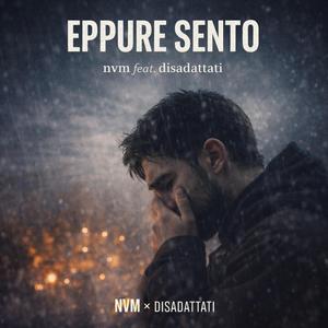 Eppure sento (feat. Disadattati)