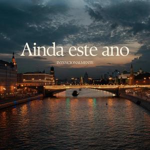 Ainda este ano (remake)